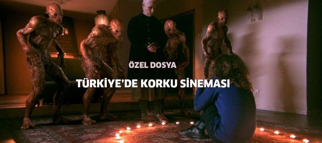 TÜRKİYE'DE KORKU SİNEMASI