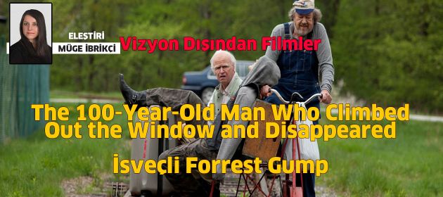 The 100-Year-Old Man Who Climbed Out the Window and Disappeared - Yüz Yaşında Camdan Atlayıp Kaybolan Adam