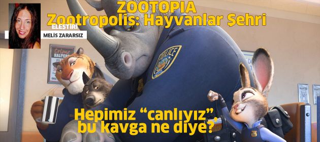 ZOOTOPIA - Zootropolis: Hayvanlar Şehri