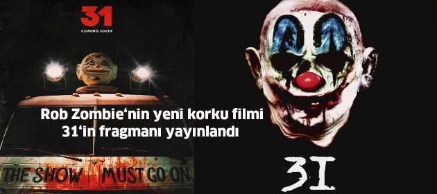 Rob Zombie‘nin yeni korku filmi 31‘in fragmanı yayınlandı.