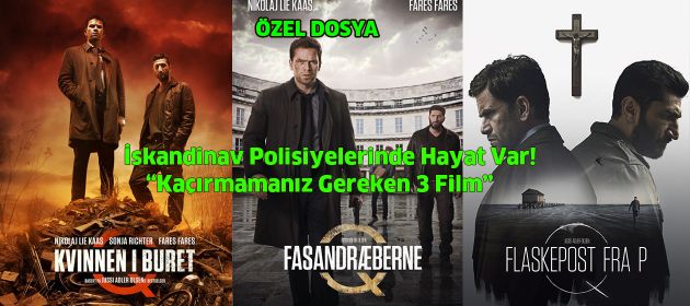 İskandinav Polisiyelerinde Hayat Var!  “Kaçırmamanız Gereken 3 Film”