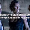 RESIDENT EVIL: SON BÖLÜM Türkçe Altyazılı İlk Fragman