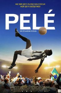 Pele: Bir Efsanenin Doğuşu
