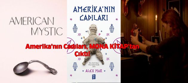 Amerika'nın Cadıları, MONA KİTAP'tan Çıktı!