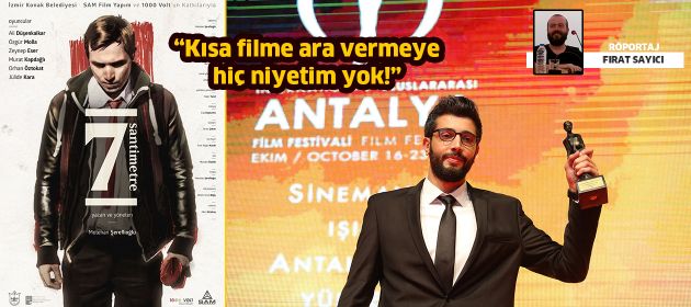 Kısa filme ara vermeye hiç niyetim yok!