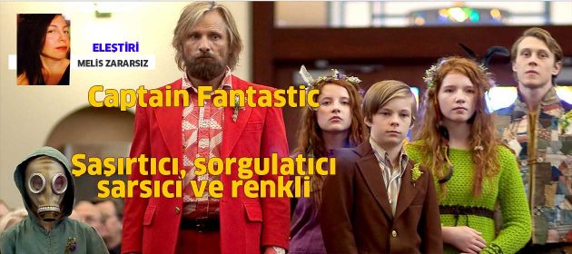 Captain Fantastic - Kaptan Fantastik