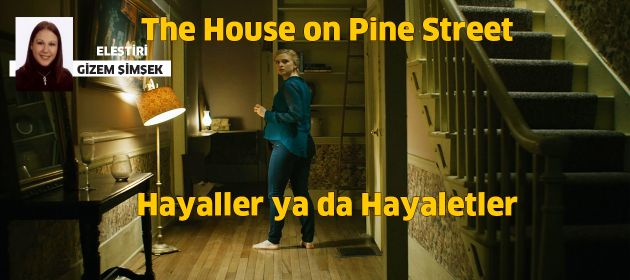 The House on Pine Street - Lanetli Ev