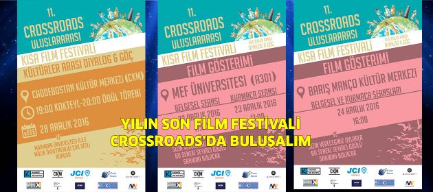 YILIN SON FİLM FESTİVALİ CROSSROADS’DA BULUŞALIM