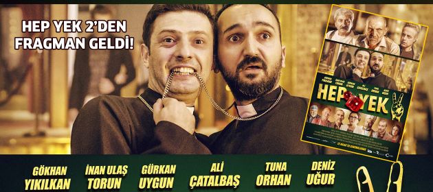 Hep Yek 2'den fragman geldi!