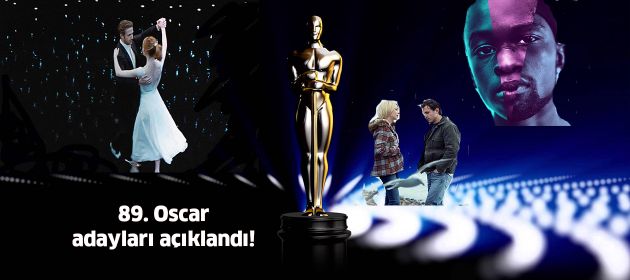 89.Oscar adayları açıklandı!