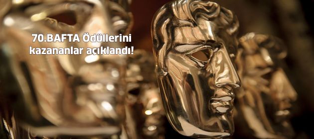 70.BAFTA Ödüllerini kazananlar açıklandı!