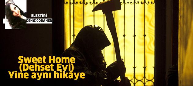 Sweet Home / Dehşet Evi