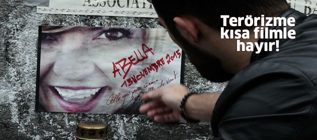 Terörizme kısa filmle hayır!