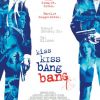Kiss Kiss Bang Bang