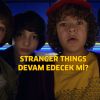 Stranger Things devam edecek mi?