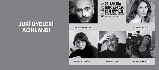 29. Ankara Uluslararası Film Festivali'nin "Ulusal Uzun Film Yarışması" seçici kurulu açıklandı.