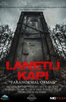 Lanetli Kapı: Paranormal Orman