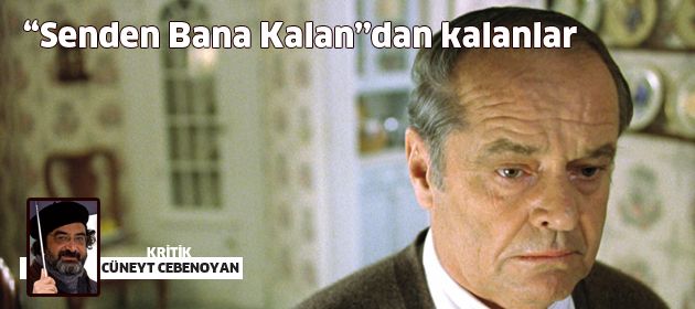 "Senden Bana Kalan"dan kalanlar
