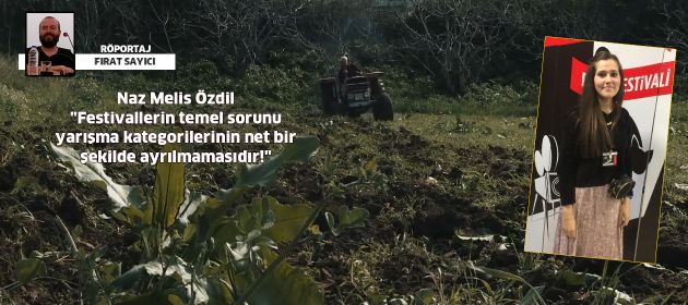 "Festivallerin temel sorunu yarışma kategorilerinin net bir şekilde ayrılmamasıdır!"