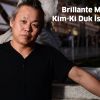 Brillante Ma Mendoza ve Kim-Ki Duk İstanbul’a Geliyor!