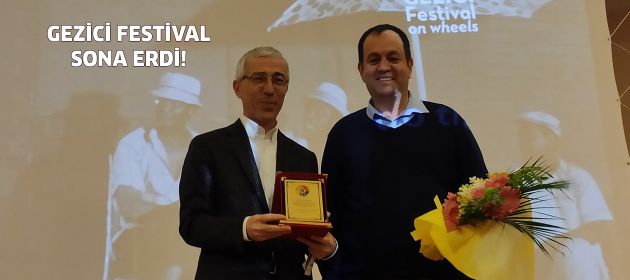 GEZİCİ FESTİVAL 25. YOLCULUĞUNUN SONUNA GELDİ