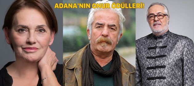 Adana'nın onur ödülleri!