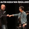 ALTIN KOZA ÖDÜLLERİ  27. KEZ SAHİPLERİNİ BULDU!