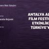 ANTALYA ALTIN PORTAKAL FİLM FESTİVALİ ÇEVRİMİÇİ ETKİNLİKLERİ İLE TÜM TÜRKİYE’YE ULAŞACAK!
