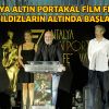 ANTALYA ALTIN PORTAKAL FİLM FESTİVALİ YILDIZLARIN ALTINDA BAŞLADI!