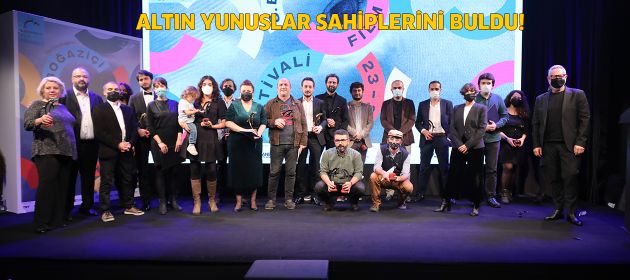 8. BOĞAZİÇİ FİLM FESTİVALİ’NDE “ALTIN YUNUS”LAR SAHİPLERİNİ BULDU!