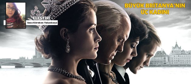 Büyük Britanya'nın Üç Kadını...