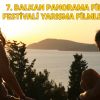 7. BALKAN PANORAMA FİLM FESTİVALİ’NDE SARI ŞEMSİYE ÖDÜLÜ İÇİN ULUSAL YARIŞMALARDA YARIŞACAK FİLMLER AÇIKLANDI!