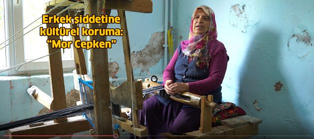 Erkek şiddetine kültürel koruma: "Mor Cepken"