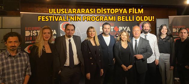 ULUSLARARASI DİSTOPYA FİLM FESTİVALİ’NİN PROGRAMI BELLİ OLDU!