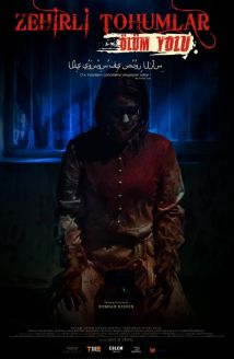 Zehirli Tohumlar: Ölüm Yolu