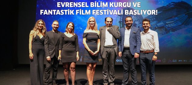 EVRENSEL BİLİM KURGU VE FANTASTİK FİLM FESTİVALİ’NİN LANSMANI GERÇEKLEŞTİRİLDİ