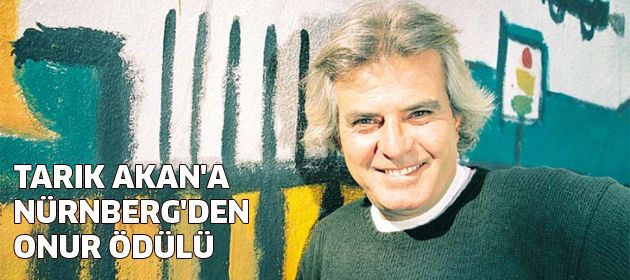 Tarık Akan'a Nürnberg'den Onur Ödülü