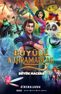 Büyülü Kahramanlar: Büyük Macera