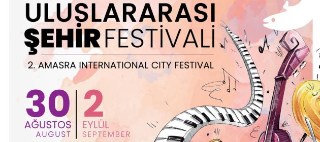 2. Amasra Uluslararası Şehir Festivali 30 Ağustos’ta başlıyor!