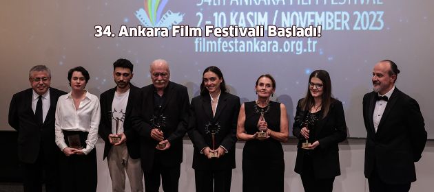 34. Ankara Film Festivali Başladı!