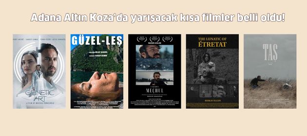 Adana Altın Koza’da yarışacak kısa filmler belli oldu!