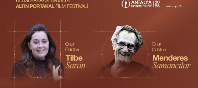 Altın Portakal’da Onur Ödülleri Menderes Samancılar ve Tilbe Saran’a