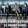 İstanbul Film Festivali'nde Bugün!