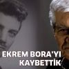 Duayen sanatçı Ekrem Bora aramızdan ayrıldı.