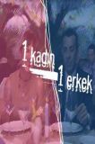 1 Kadın 1 Erkek