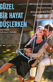 Güzel Bir Hayat Düşlerken