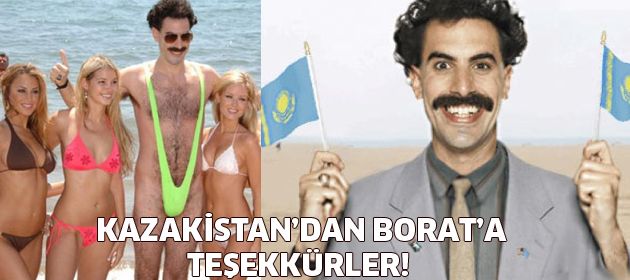 Kazakistan'dan Borat'a teşekkür!