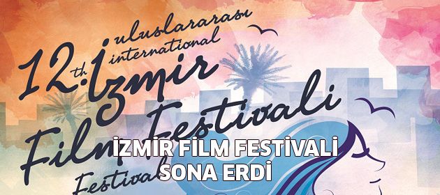 12.Uluslararası İzmir Film Festivali Sona Erdi