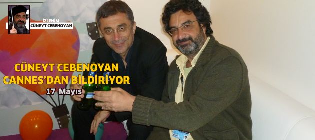 Cannes Film Festivali'nde 17 Mayıs