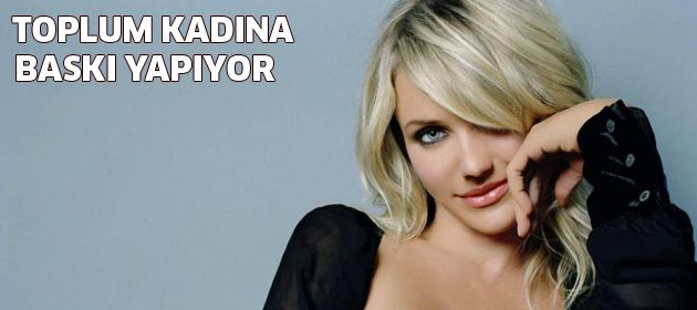 Cameron Diaz: "Kadın toplumun kendine çizdiği yoldan yürüyor"